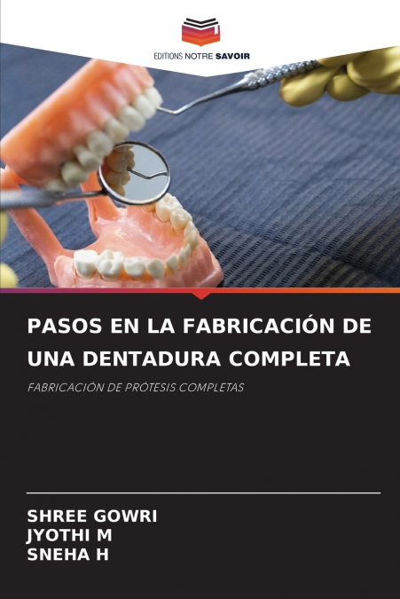 PASOS EN LA FABRICACION DE UNA DENTADURA COMPLETA