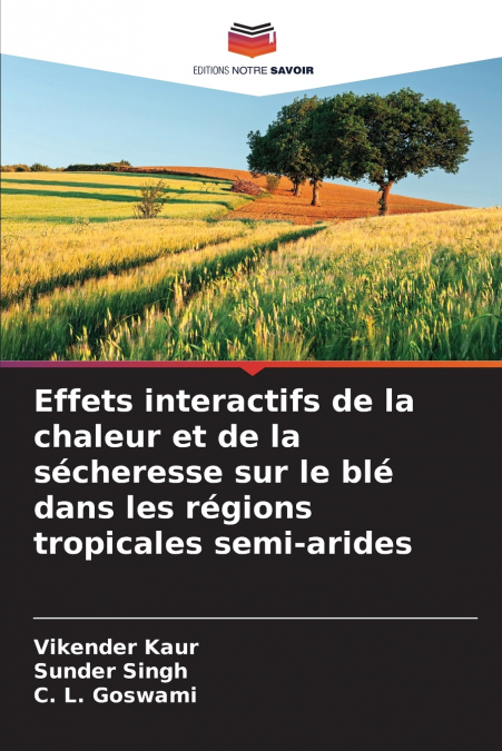 EFFETS INTERACTIFS DE LA CHALEUR ET DE LA SECHERESSE SUR LE