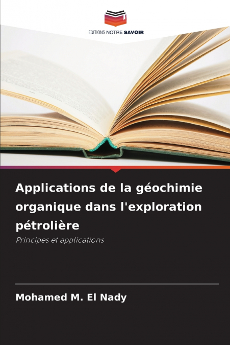APPLICATIONS DE LA GEOCHIMIE ORGANIQUE DANS L?EXPLORATION PE