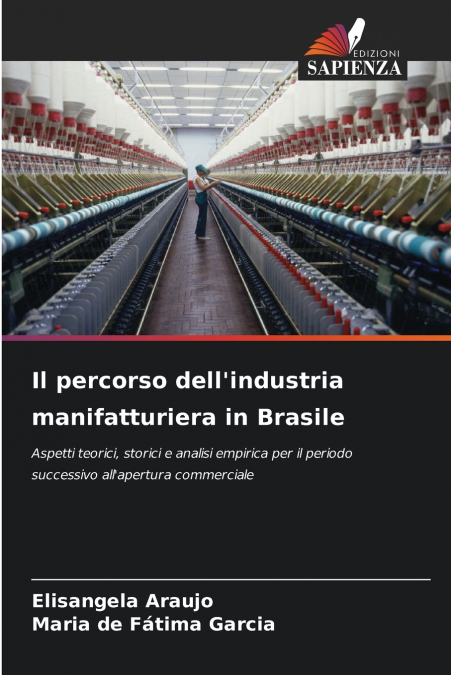 IL PERCORSO DELL?INDUSTRIA MANIFATTURIERA IN BRASILE