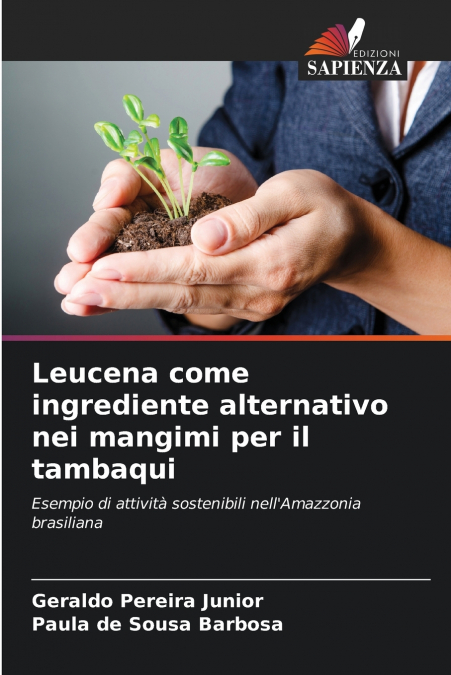 LEUCENA COME INGREDIENTE ALTERNATIVO NEI MANGIMI PER IL TAMB