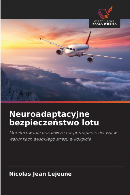 NEUROADAPTACYJNE BEZPIECZE?STWO LOTU