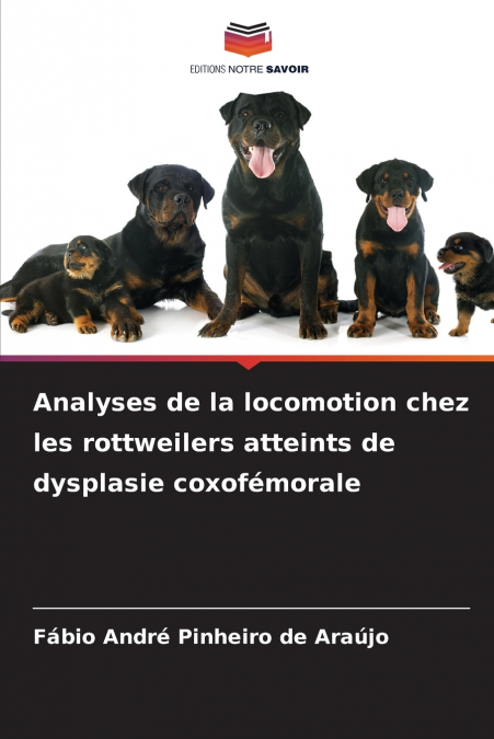 ANALISI DELLA LOCOMOZIONE DEI ROTTWEILER AFFETTI DA DISPLASI