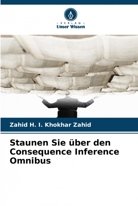 STAUNEN SIE UBER DEN CONSEQUENCE INFERENCE OMNIBUS