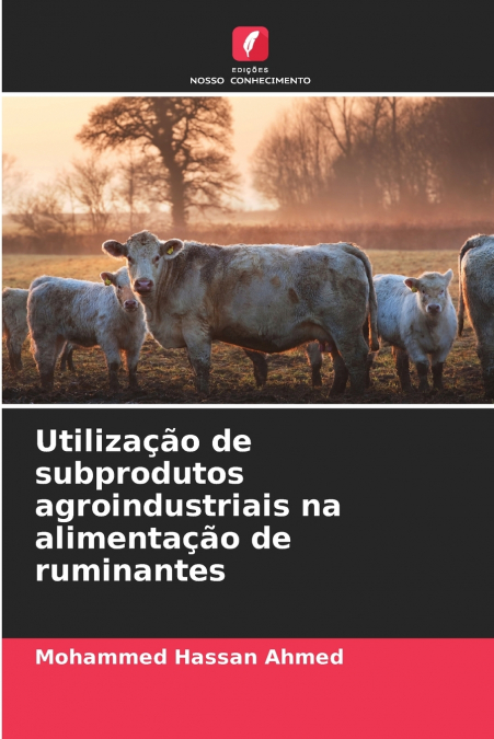 UTILIZA�AO DE SUBPRODUTOS AGROINDUSTRIAIS NA ALIMENTA�AO DE