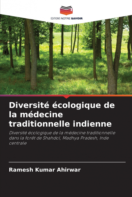 DIVERSITE ECOLOGIQUE DE LA MEDECINE TRADITIONNELLE INDIENNE