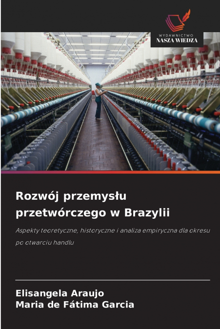 ROZWOJ PRZEMYS?U PRZETWORCZEGO W BRAZYLII
