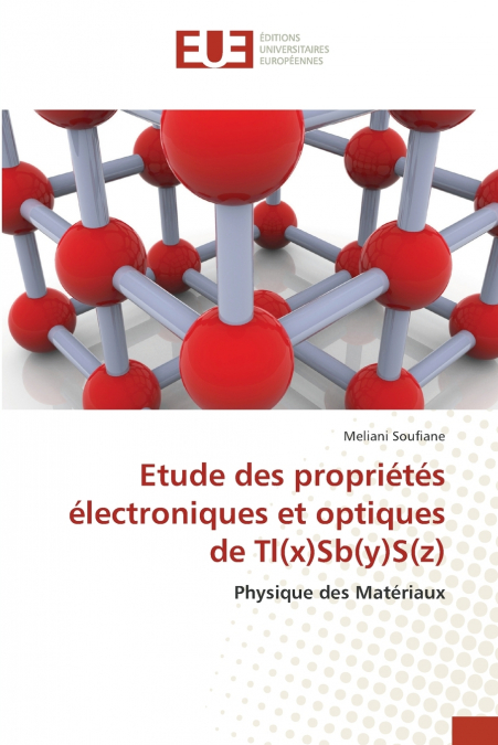 ETUDE DES PROPRIETES ELECTRONIQUES ET OPTIQUES DE TL(X)SB(Y)