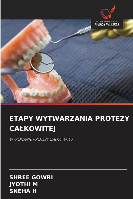 ETAPY WYTWARZANIA PROTEZY CA?KOWITEJ