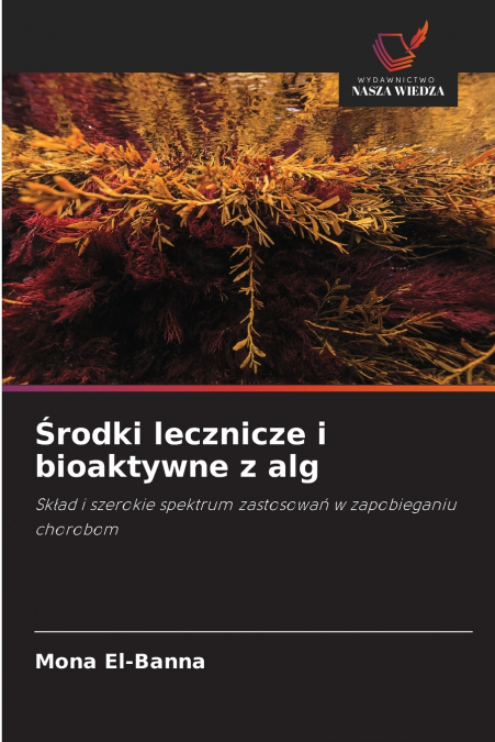 ?RODKI LECZNICZE I BIOAKTYWNE Z ALG