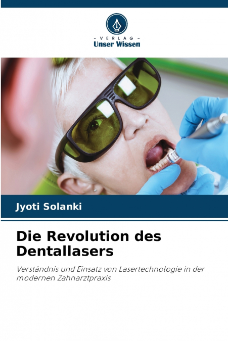 DIE REVOLUTION DES DENTALLASERS