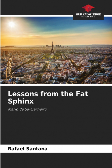 LESSONS FROM THE FAT SPHINX