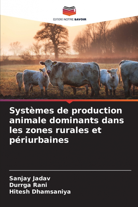 SYSTEMES DE PRODUCTION ANIMALE DOMINANTS DANS LES ZONES RURA