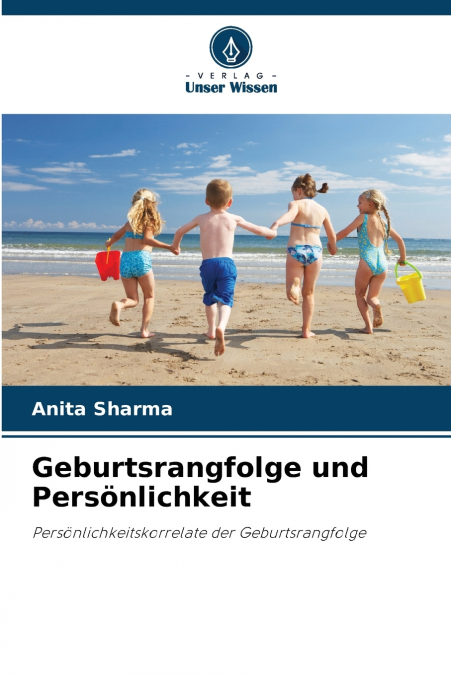 GEBURTSRANGFOLGE UND PERSONLICHKEIT