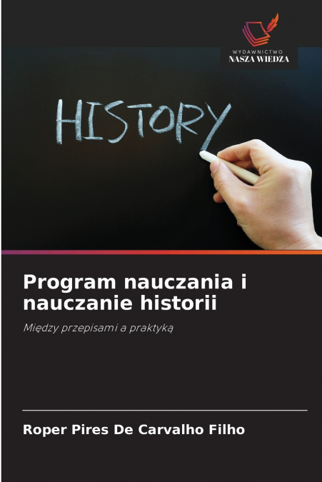 PROGRAM NAUCZANIA I NAUCZANIE HISTORII