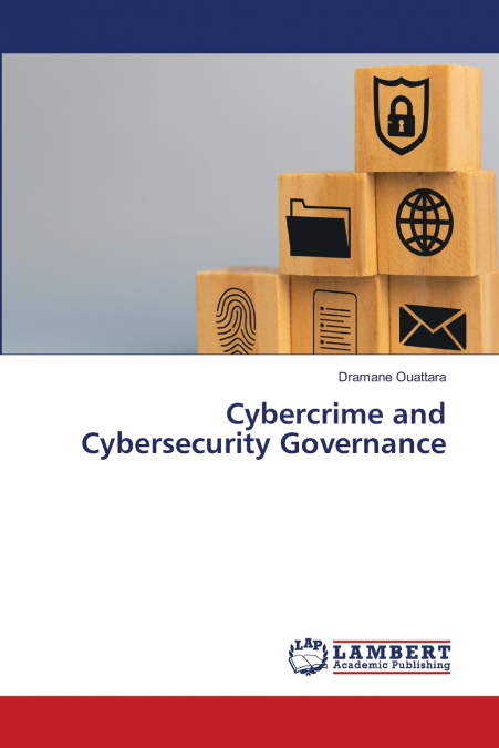 CYBERCRIME AND CYBERSECURITY GOVERNANCE