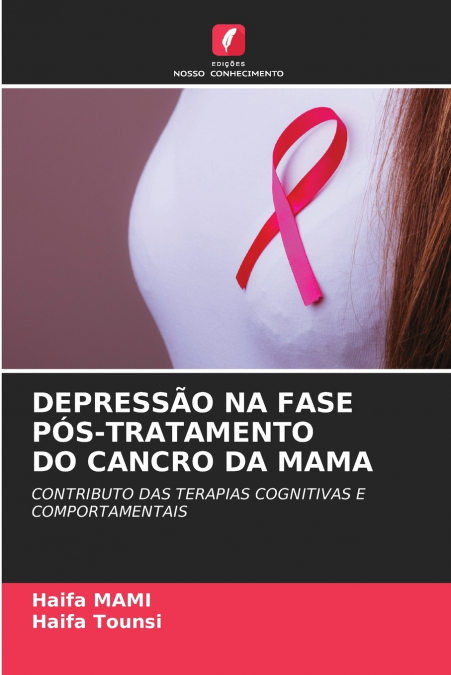 DEPRESS�O NA FASE POS-TRATAMENTO DO CANCRO DA MAMA