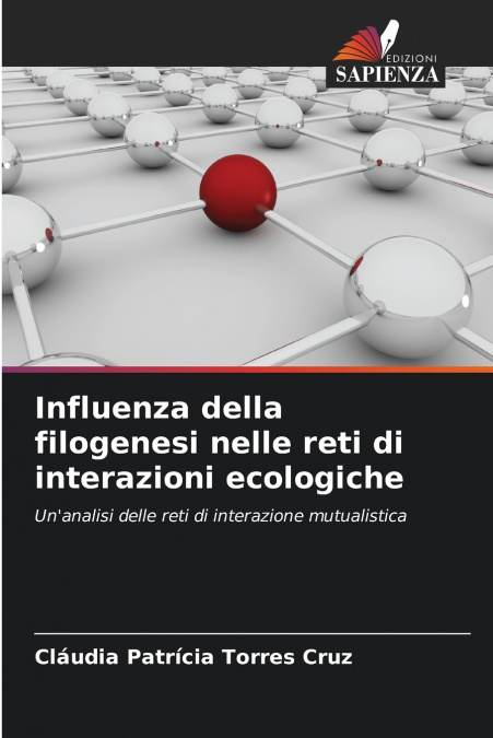 INFLUENZA DELLA FILOGENESI NELLE RETI DI INTERAZIONI ECOLOGI