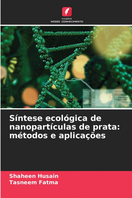 SINTESE ECOLOGICA DE NANOPARTICULAS DE PRATA