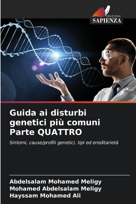 GUIDA AI DISTURBI GENETICI PIU COMUNI PARTE QUATTRO