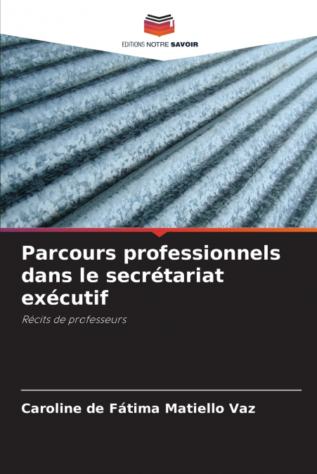 PARCOURS PROFESSIONNELS DANS LE SECRETARIAT EXECUTIF