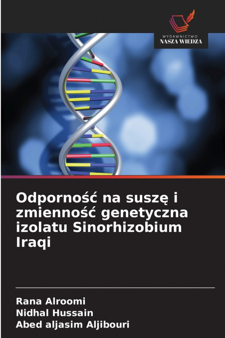 ODPORNO?? NA SUSZ? I ZMIENNO?? GENETYCZNA IZOLATU SINORHIZOB