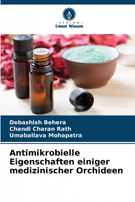 ANTIMIKROBIELLE EIGENSCHAFTEN EINIGER MEDIZINISCHER ORCHIDEE