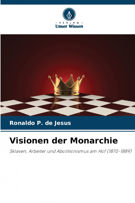 VISIONEN DER MONARCHIE