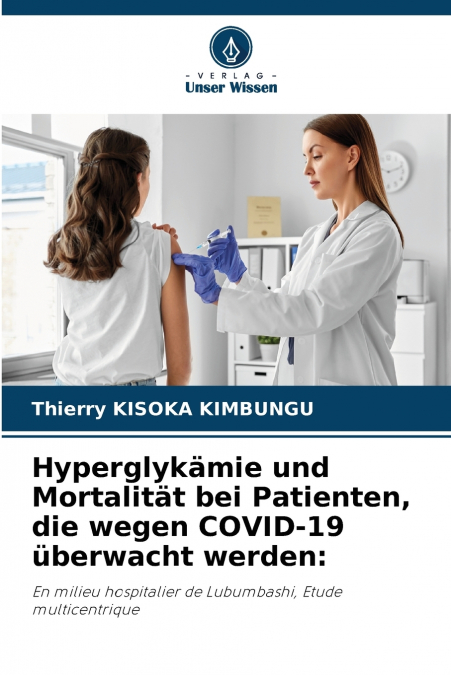 HYPERGLYKAMIE UND MORTALITAT BEI PATIENTEN, DIE WEGEN COVID-