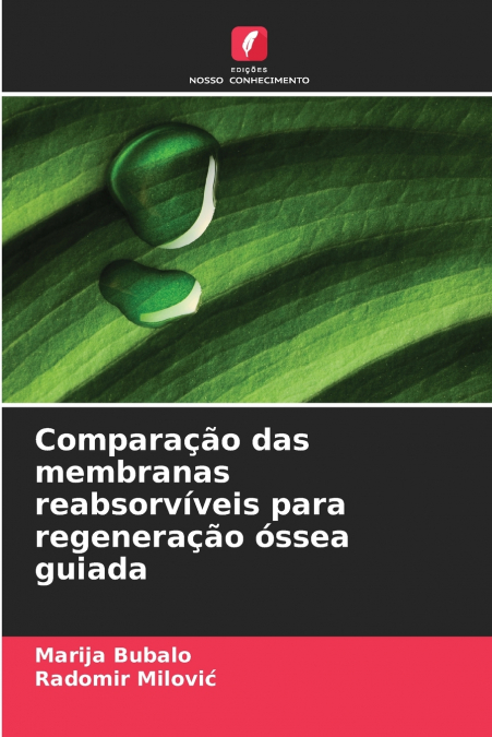 COMPARA�AO DAS MEMBRANAS REABSORVIVEIS PARA REGENERA�AO OSSE