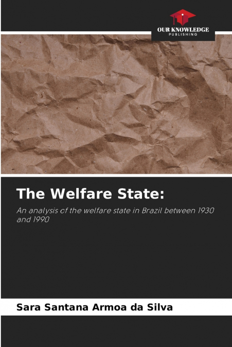 THE WELFARE STATE