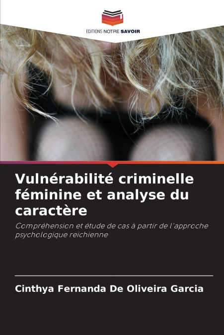 VULNERABILITE CRIMINELLE FEMININE ET ANALYSE DU CARACTERE