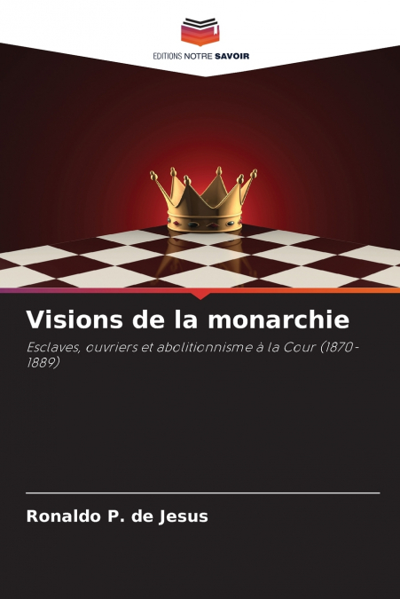 VISIONS DE LA MONARCHIE