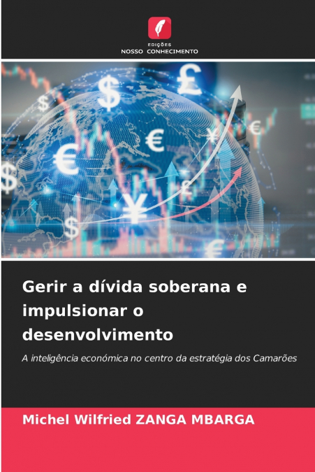 GERIR A DIVIDA SOBERANA E IMPULSIONAR O DESENVOLVIMENTO