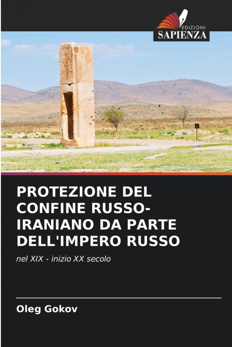 PROTEZIONE DEL CONFINE RUSSO-IRANIANO DA PARTE DELL?IMPERO R