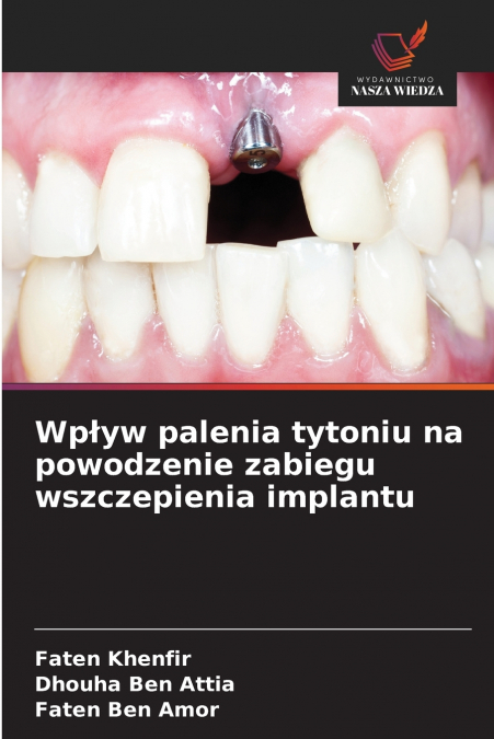 WP?YW PALENIA TYTONIU NA POWODZENIE ZABIEGU WSZCZEPIENIA IMP