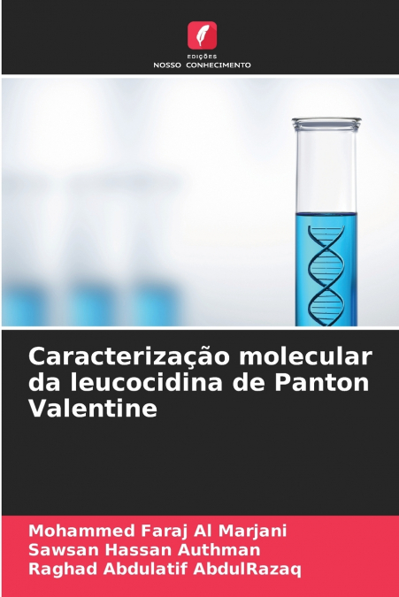 CARACTERIZA�AO MOLECULAR DA LEUCOCIDINA DE PANTON VALENTINE