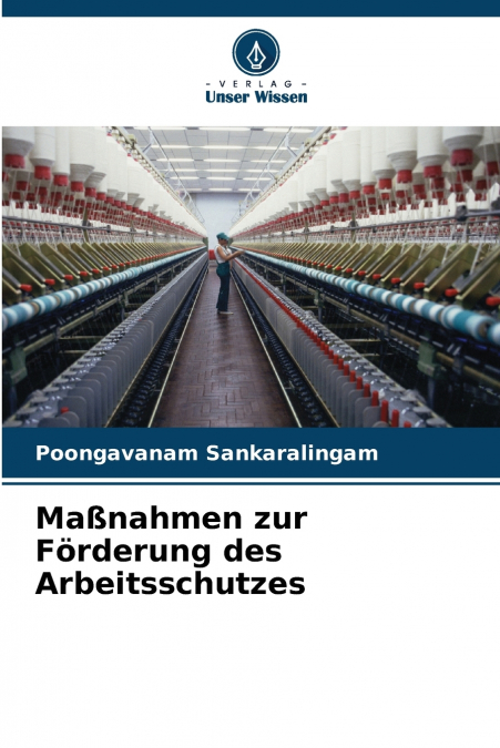MA�NAHMEN ZUR FORDERUNG DES ARBEITSSCHUTZES