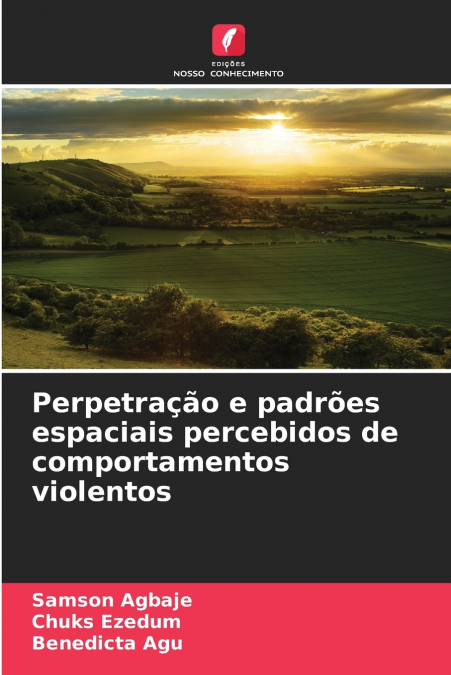 PERPETRA�AO E PADROES ESPACIAIS PERCEBIDOS DE COMPORTAMENTOS