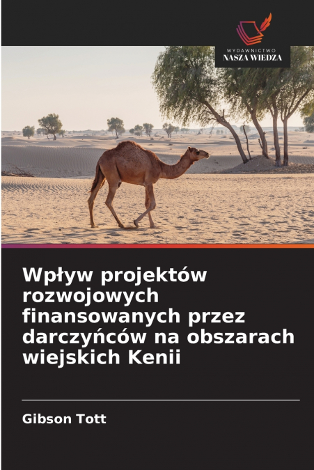 WP?YW PROJEKTOW ROZWOJOWYCH FINANSOWANYCH PRZEZ DARCZY?COW N