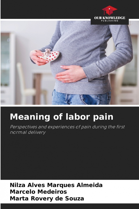 MEANING OF LABOR PAIN