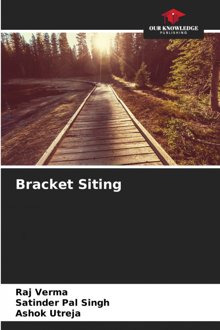 BRACKET SITING