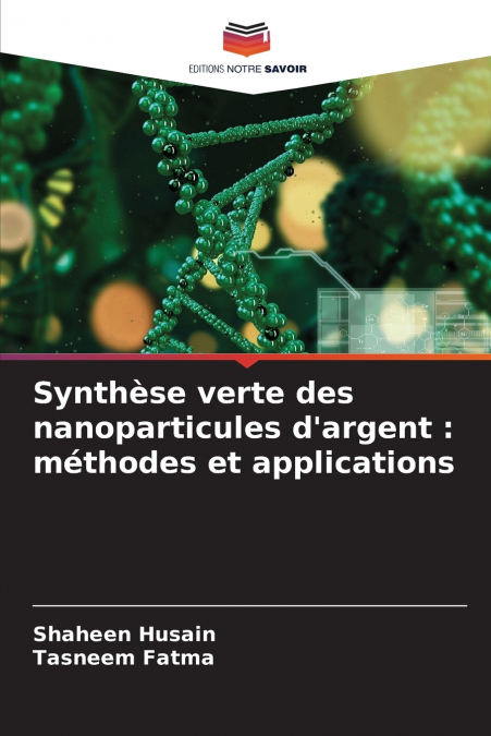 SYNTHESE VERTE DES NANOPARTICULES D?ARGENT