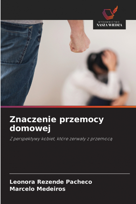 ZNACZENIE PRZEMOCY DOMOWEJ