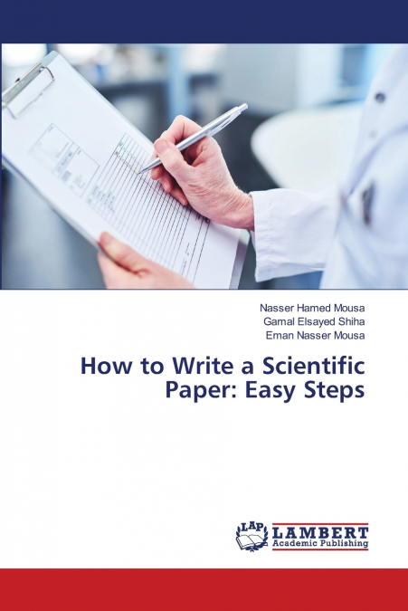 HOW TO WRITE A SCIENTIFIC PAPER