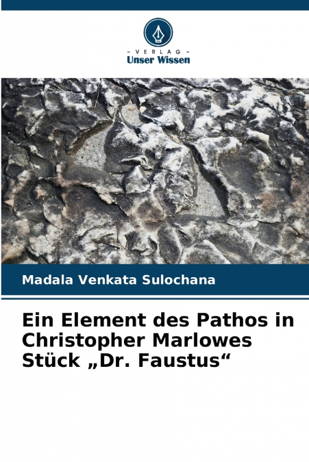 EIN ELEMENT DES PATHOS IN CHRISTOPHER MARLOWES STUCK ?DR. FA