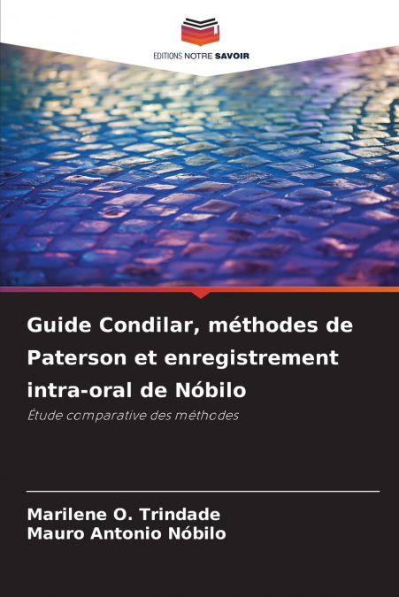 GUIDE CONDILAR, METHODES DE PATERSON ET ENREGISTREMENT INTRA