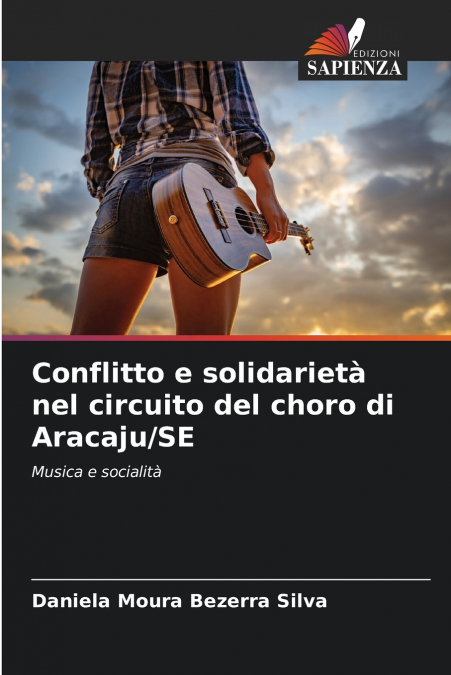 CONFLITTO E SOLIDARIETA NEL CIRCUITO DEL CHORO DI ARACAJU/SE