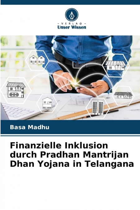 FINANCIAL INCLUSION THROUGH PRADHAN MANTRIJAN DHAN YOJANA IN