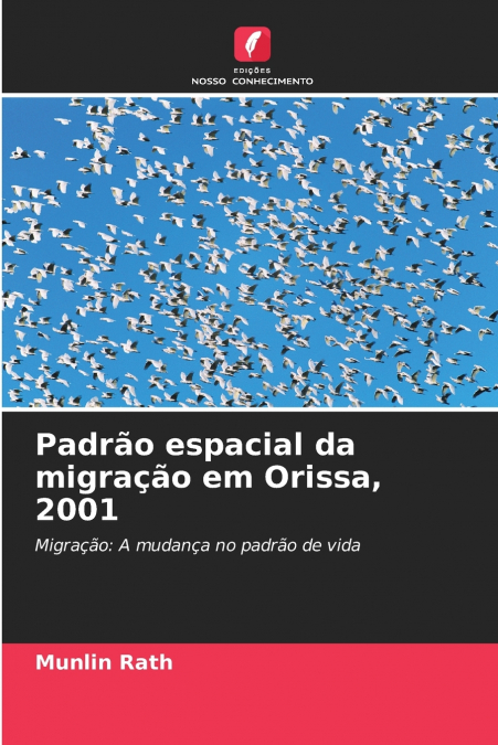 PADRAO ESPACIAL DA MIGRA�AO EM ORISSA, 2001